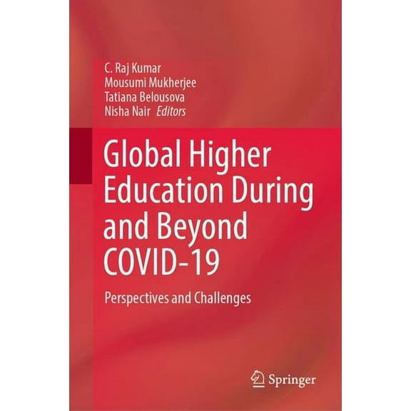 Global Higher Education During and Beyond Covid-19: Perspectives and Challenges, (Hardcover)