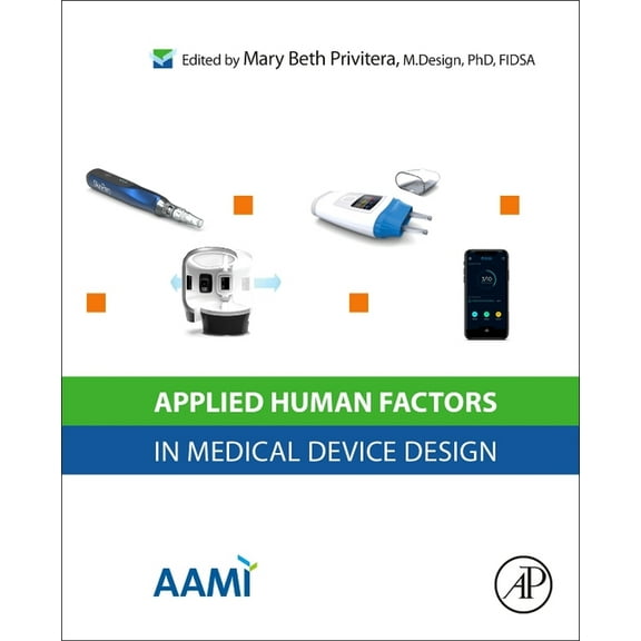 Applied Human Factors in Medical Device Design, (Paperback)