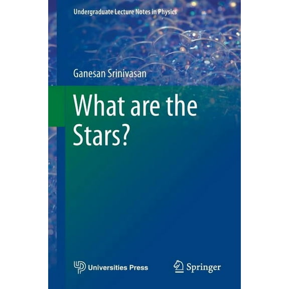 Undergraduate Lecture Notes in Physics What Are the Stars?, (Paperback)