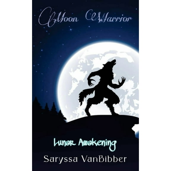 Moon Warrior: Lunar Awakening, (Paperback)