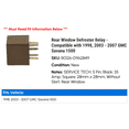 thumbnail image 2 of Rear Window Defroster Relay - Compatible with 1998, 2003 - 2007 GMC Savana 1500 2004 2005 2006, 2 of 2