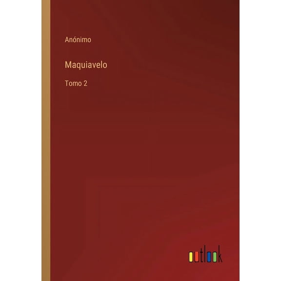 Maquiavelo : Tomo 2 (Paperback)