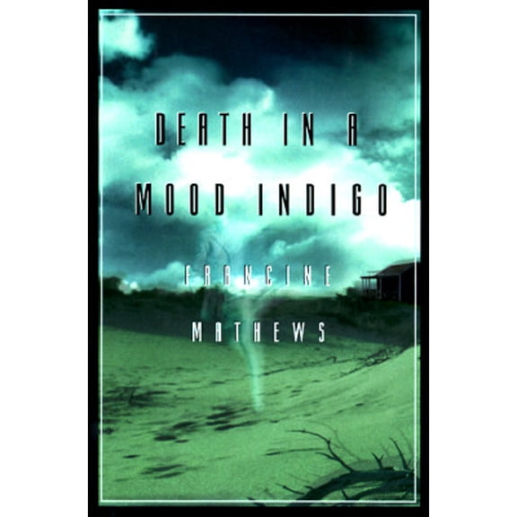 Death in a Mood Indigo (Hardcover) by Francine Mathews