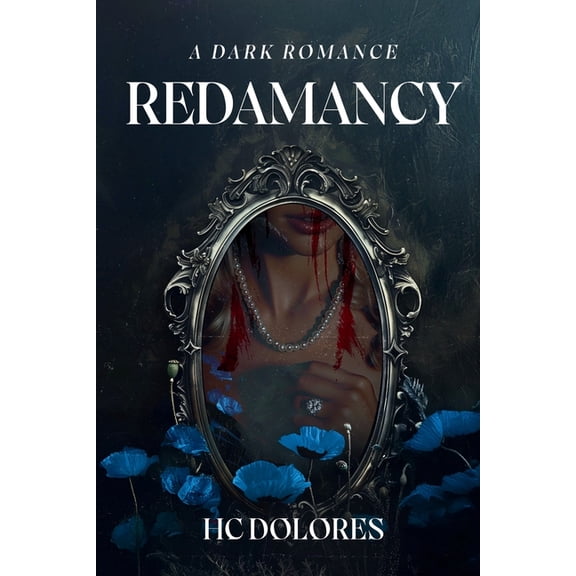 Redamancy: A Dark Romance, (Paperback)