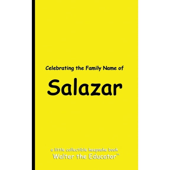 Celebrating Family Names Book Celebrating the Family Name of Salazar, (Paperback)