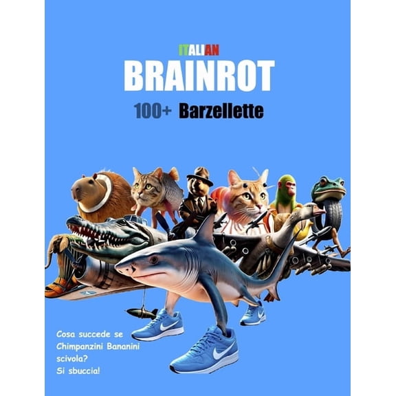Italian Brainrot 100 Barzellette: 100  Divertenti Barzellette, (Paperback)