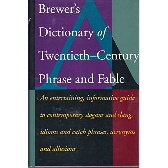 Pre-Owned Brewer's Dictionary of 20th Century Phrase and Fable Paperback