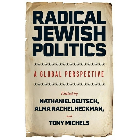 Radical Jewish Politics: A Global Perspective, (Paperback)