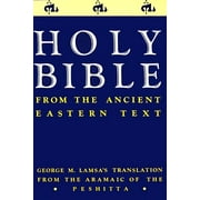 Ancient Eastern Text Bible-OE: George M. Lamsa's Translations from the Aramaic of the Peshitta (Paperback)