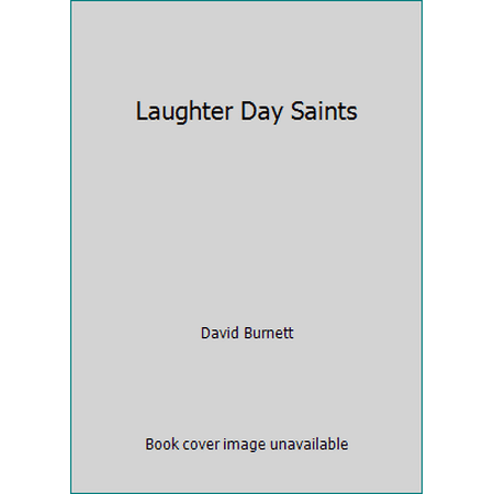 Laughter Day Saints [Hardcover - Used]