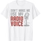 thumbnail image 1 of Don't Make Me Use My Radio Voice Ham - Camiseta para operador de radio, 1 of 2