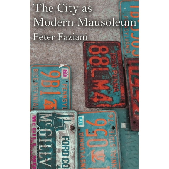 The City as Modern Mausoleum