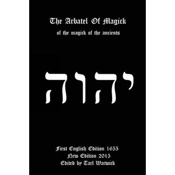Pre-Owned The Arbatel of Magick: Of the Magick of the Ancients, (Paperback)