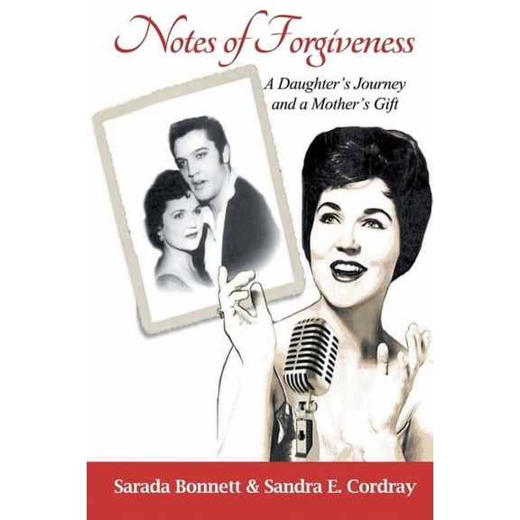 Notes of Forgiveness: A Daughter's Journey and a Mother's Gift, (Paperback)