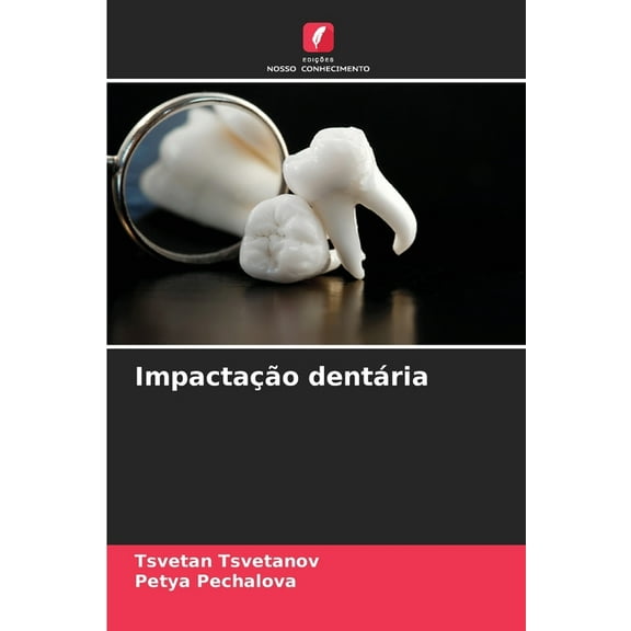 Impactação dentária, (Paperback)