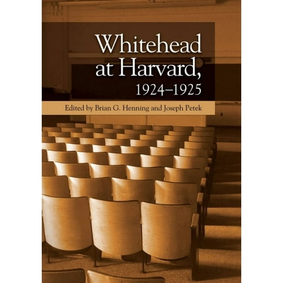 Whitehead at Harvard, 1924-1925, (Paperback)