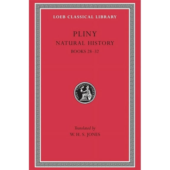 Loeb Classical Library: Natural History, Volume VIII: Books 28-32 (Hardcover)