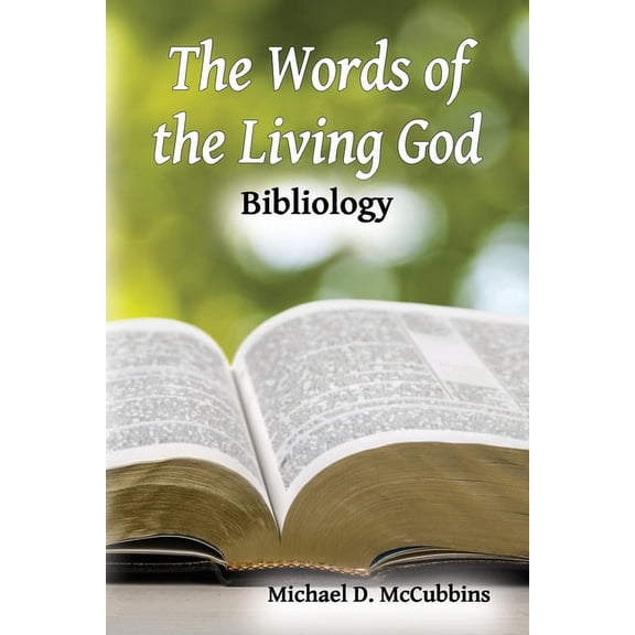 The Words of the Living God : Bibliology (Paperback)