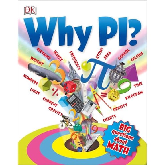 Pre-Owned Why Pi?: Big Questions about Math (Paperback) 1465443878 9781465443878