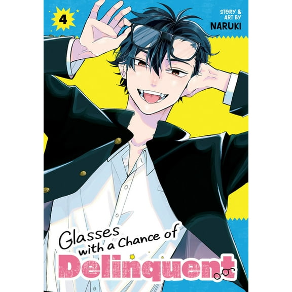Glasses with a Chance of Delinquent Glasses with a Chance of Delinquent Vol. 4, (Paperback)