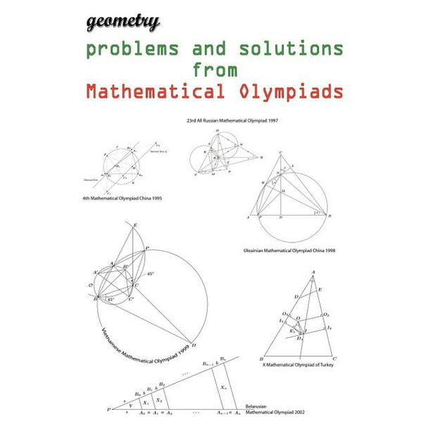 Geometry problems and solutions from Mathematical Olympiads (Paperback