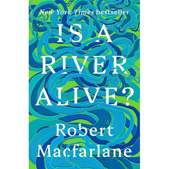 Is a River Alive? (Hardcover)