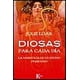 thumbnail image 1 of DIOSAS PARA CADA DIA KAIROS LA SABIDURIA DE LO DIVINO FEMENINO JULIE LOAR, 1 of 2