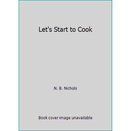 Pre-Owned Let s Start to Cook (Paperback) 0385059752 9780385059756