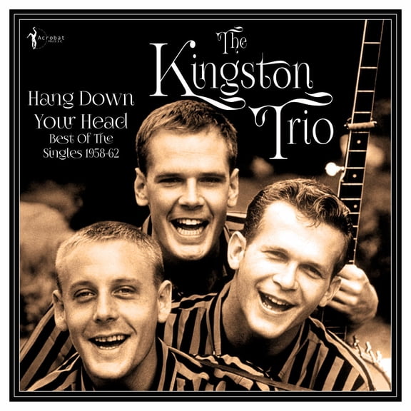 The Kingston Trio - Hang Down Your Head: Best Of The Singles 1958-62 - Music & Performance - Vinyl