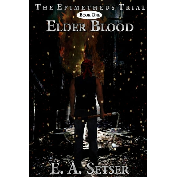 The Epimetheus Trial Elder Blood, Book 1, (Paperback)