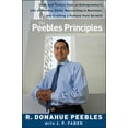 thumbnail image 1 of Pre-Owned The Peebles Principles: Tales and Tactics from an Entrepreneur's Life of Winning Deals, Succeeding in Business, and Creating a Fortune from Scratch (Hardcover) 0470099305 9780470099308, 1 of 1