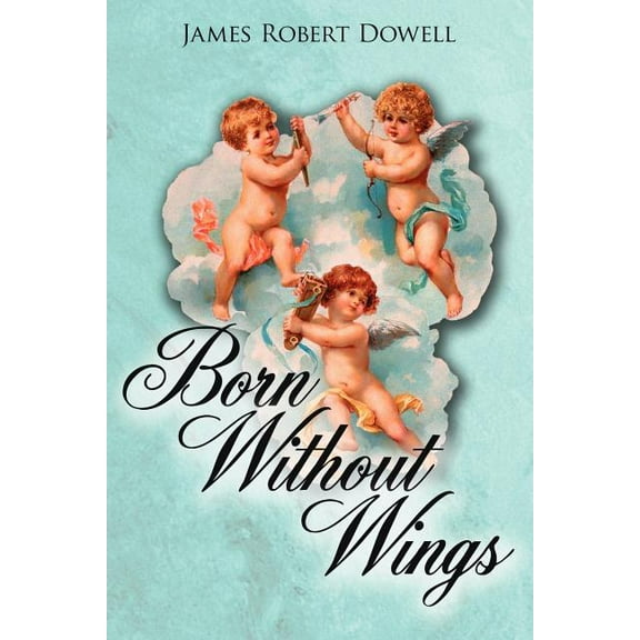 Born Without Wings