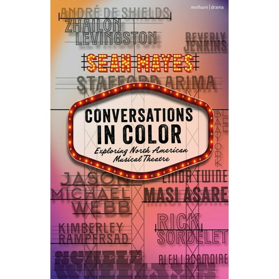 Conversations in Color: Exploring North American Musical Theatre, (Hardcover)