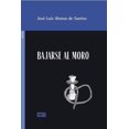 thumbnail image 1 of Bajarse al moro, de José Luís Alonso de Santos, Blanda, 1 of 2