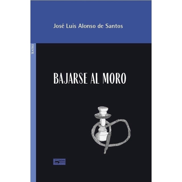 Bajarse al moro, de José Luís Alonso de Santos, Blanda