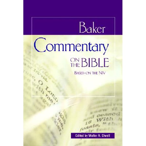Baker Commentary on the Bible : Based on the NIV (Hardcover)