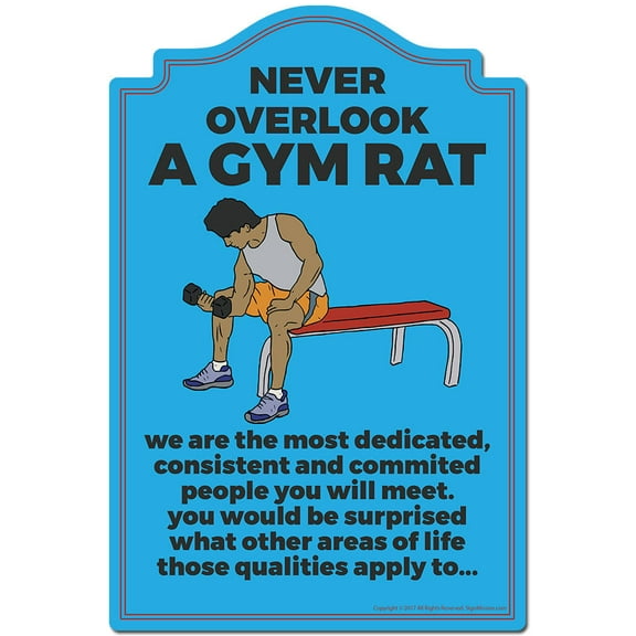 Never Overlook A Gym Rat Novelty Sign | Indoor/Outdoor | Funny Home Decor for Garages, Living Rooms, Bedroom, Offices | SignMission personalized gift