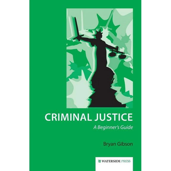 Criminal Justice: A Beginner's Guide (Paperback)