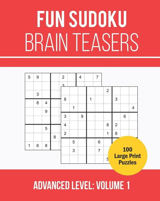 fun sudoku brain teasers 100 large print sudoku book for advanced