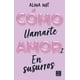 thumbnail image 1 of Cómo Llamarte Amor 2. En Susurros Blanco, 1 of 2