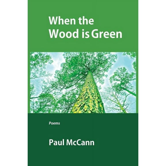 When the Wood Is Green Paperback