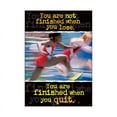 thumbnail image 1 of You're Not Finished When... Argus® Poster, 13.375" X 19", 1 of 1