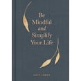thumbnail image 1 of Be Mindful and Simplify Your Life, 1 of 1