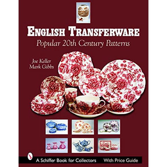Pre-Owned English Transferware: Popular 20th Century Patterns (Schiffer Book for Collectors), 9780764323485, 0764323482, Hardcover, 1 edition