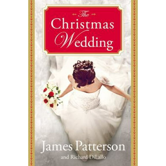 Pre-Owned The Christmas Wedding (Hardcover) 031609739X 9780316097390