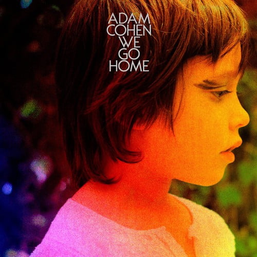 Adam Cohen - We Go Home - Music & Performance - Vinyl
