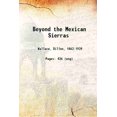 thumbnail image 1 of Beyond the Mexican Sierras 1910 [Hardcover], 1 of 1