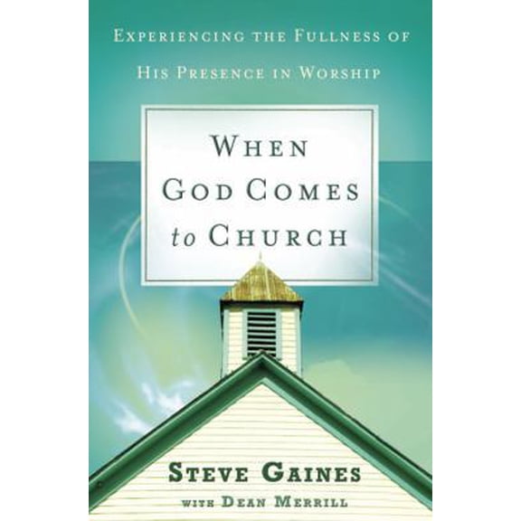 Pre-Owned When God Comes to Church: Experiencing the Fullness of His Presence (Hardcover) 0805443983 9780805443981