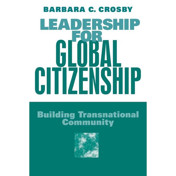 Leadership For Global Citizenship: Building Transnational Community, (Paperback)