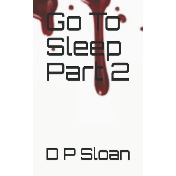 Go To Sleep Part 2 (Paperback)